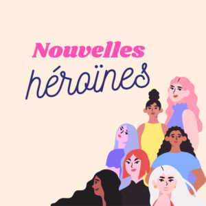 Nouvelles Heroines